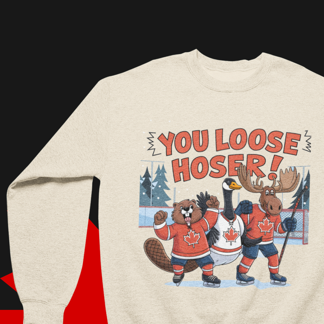 Tu as perdu, Hoser ! – Sweat-shirt de hockey des Créatures canadiennes victorieuses