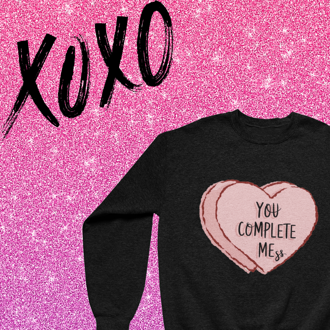 Sweat-shirt ras du cou « Complete Mess » pour la Saint-Valentin – Cadeau amusant et confortable pour elle