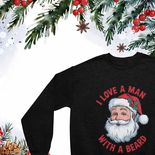 I Love a Man with a Beard Santa crew neck sweatshirt in festive red featuring a playful holiday graphic."