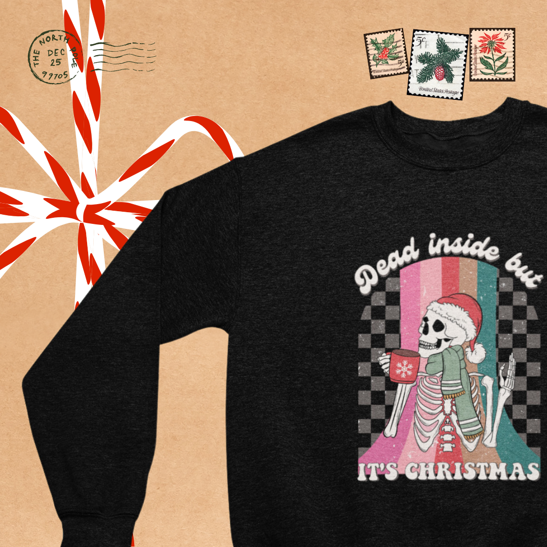 Close-up of the humorous graphic on the Dead Inside But It's Christmas Crew Neck sweatshirt, showcasing playful lettering."