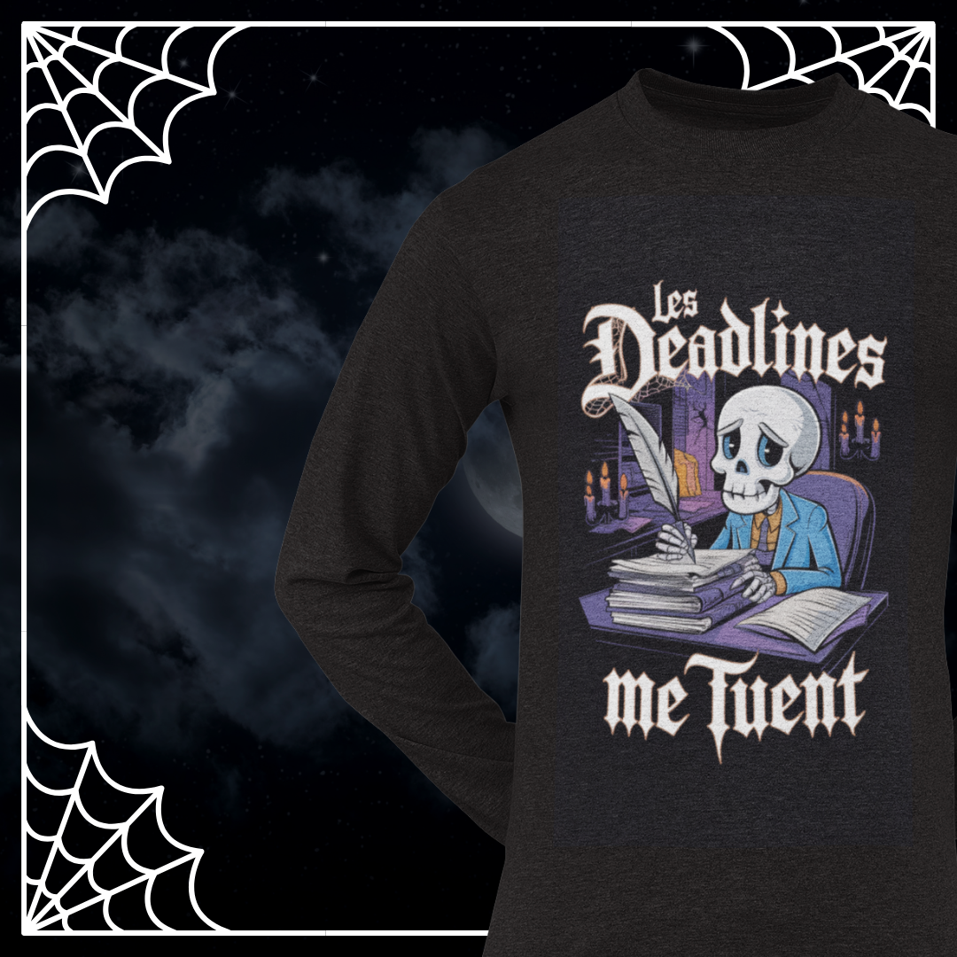 Les Deadlines Me Tuent Skeleton T-Shirt | Humorous Design for Busy Bees Adult