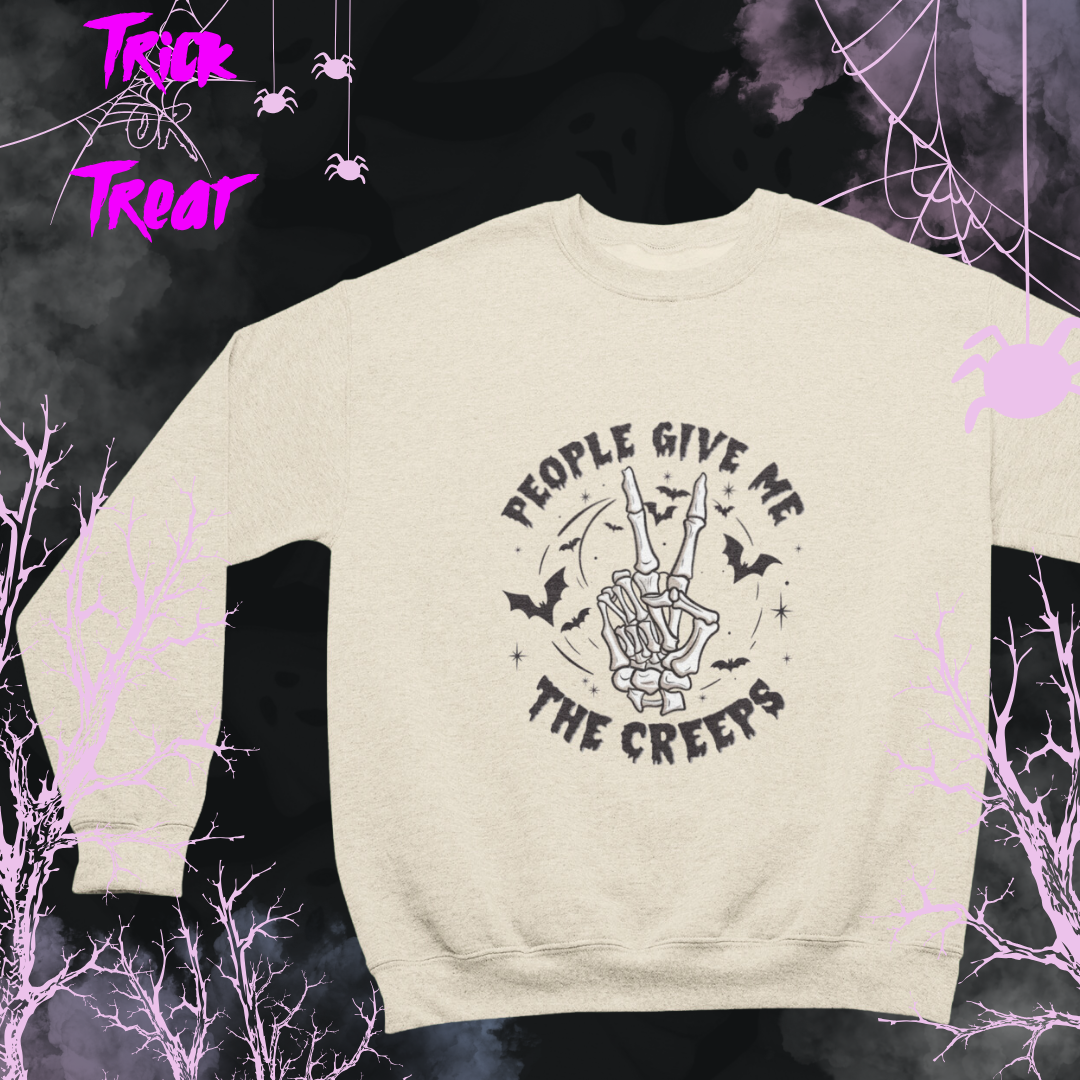 People Give Me the Creeps Crew Neck Sweatshirt Adult