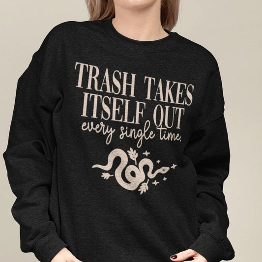 The Trash Takes Itself Out Every Time T-Shirt Adult